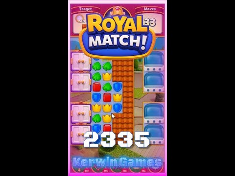 Royal Match Level 2335 - Hard Level - No Boosters Gameplay