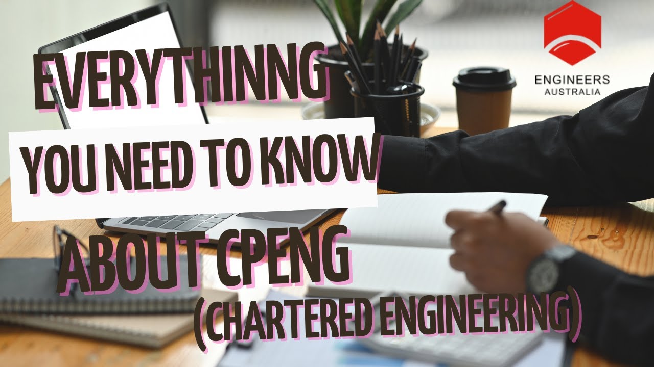 CPEng Australia Explained | Chartered Engineer Process & Requirements