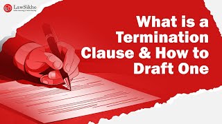 What is a Termination Clause & How to Draft One