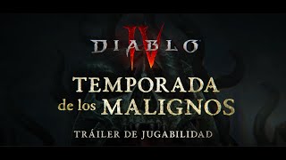 Diablo IV | Temporada de los Malignos | Tráiler de jugabilidad