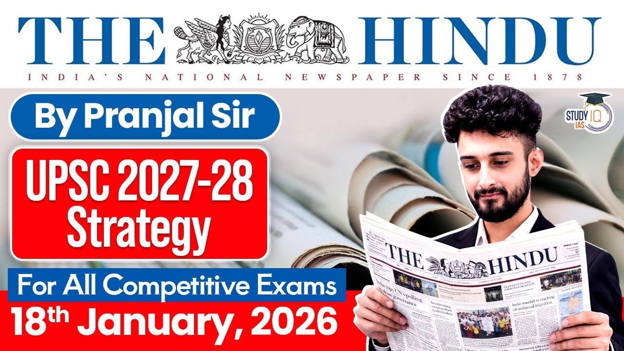The Hindu Analysis | 18th January 2026 | The Hindu News Paper Today With Practice Questions