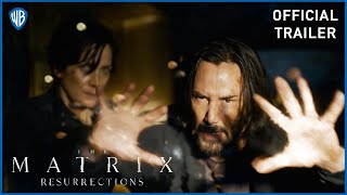 The Matrix Resurrections - Official Trailer