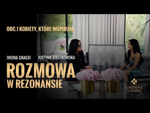 ROZMOWY W REZONANSIE - JUSTYNA STECZKOWSKA x IWONA GNACH