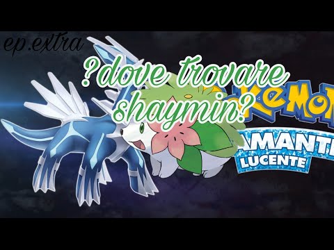 POKEMON DIAMAMTE LUCENTE ITA EP.EXTRA (!GLITCH PER TROVARE SHAYMIN!)