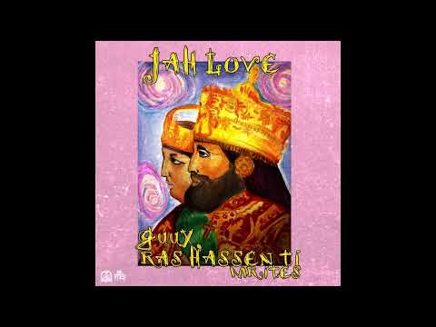 Guux & Ras Hassen Ti - Jah Love ❤️ (Mr. Ites prod.)