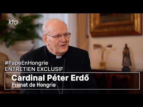 Entretien exclusif avec le cardinal Péter Erdo, Primat de Hongrie