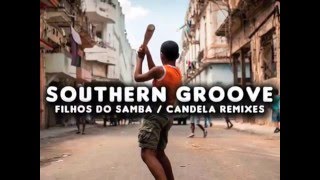 Southern Groove - Candela (FNX Remix)