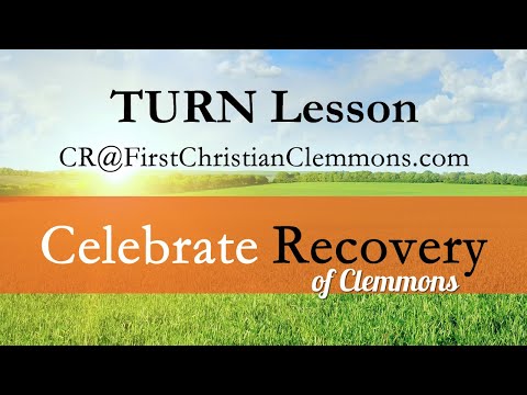 Celebrate Recovery: TURN Lesson