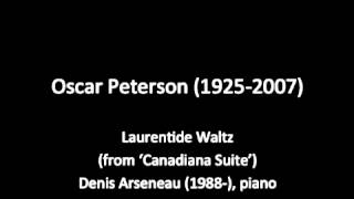 Peterson, Oscar - Laurentide Waltz (from 'Canadiana Suite')