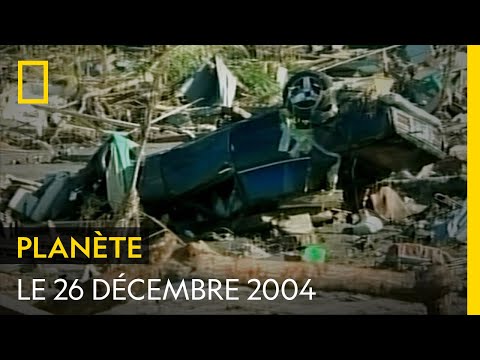 26 décembre 2004, le tsunami le plus meurtrier de l'histoire