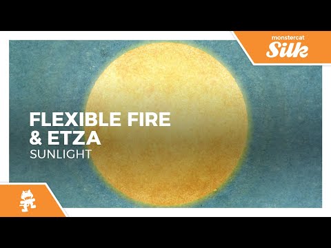Flexible Fire & Etza - Sunlight [Monstercat Release]