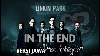 Download lagu Gafarock  - LINKIN PARK VERSI JAWA  In The End Ket Mbiyen mp3