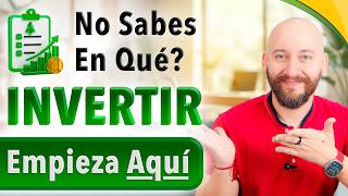 Video: ¿No Sabes EN QUÉ Invertir? — Empieza AQUÍ