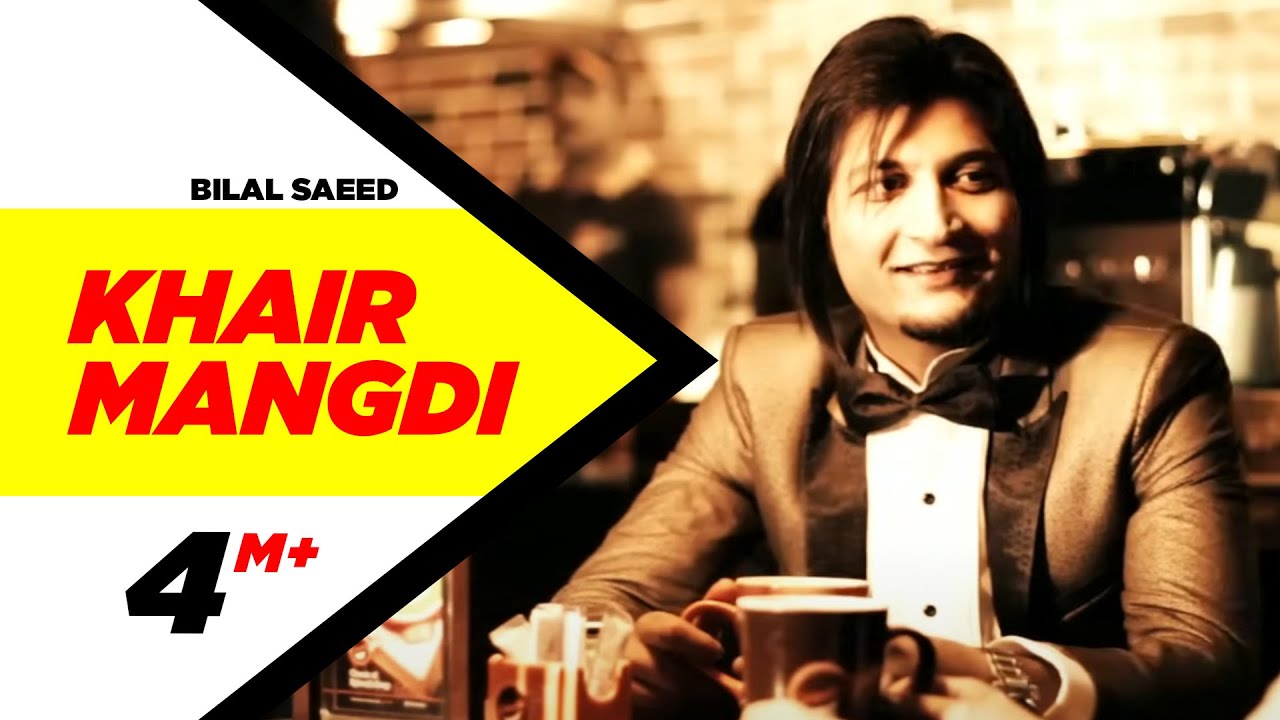 Khair Mangdi – Bilal Saeed Lyrics  | Bilal Saeed | Bilal Saeed, Feat Fateh | Dr Zeus