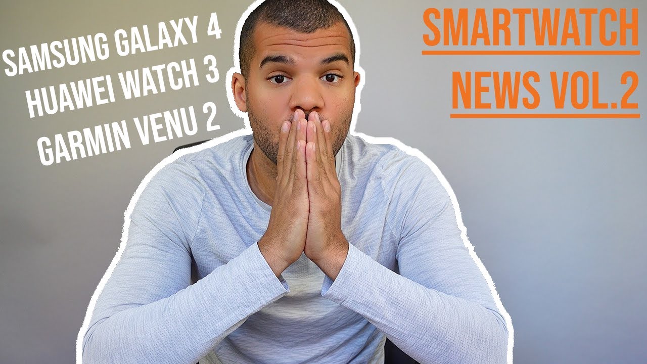 Crazy Smartwatch News ! All That You Need To Know Right NOW | Samsung Galaxy Watch 4, Huawei Watch 3