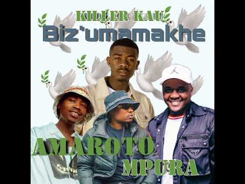 Biz' Umamakhe - Killer Kau (ft. MPURA, Reece and Madlisa & Zuma) official audio 2022 unreleased