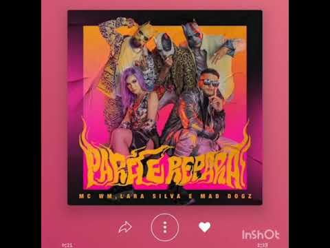 Lara Silva É Mc WM Música Nova PARA É REPARA