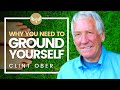 Why You Should GROUND YOURSELF! - How Grounding Affects Your Health! Earthing | Clint Ober Why You Should GROUND YOURSELF! - How Grounding Affects Your Health! Earthing | Clint Ober