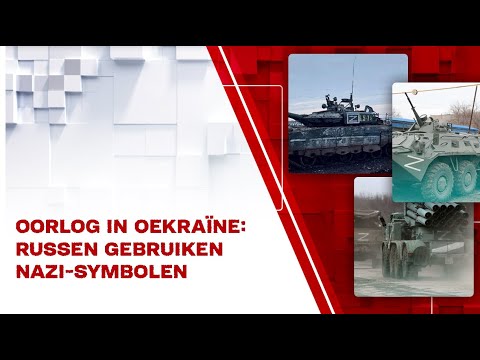 Oorlog in Oekraïne: Russen gebruiken nazi-symbolen