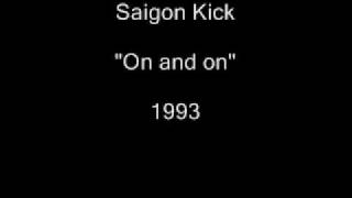Saigon Kick-On and on.wmv