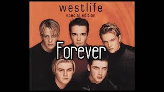 Westlife - Forever (Lyrics)