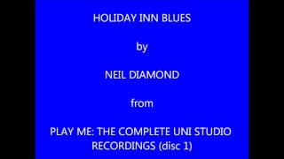 Neil Diamond Holiday Inn Blues