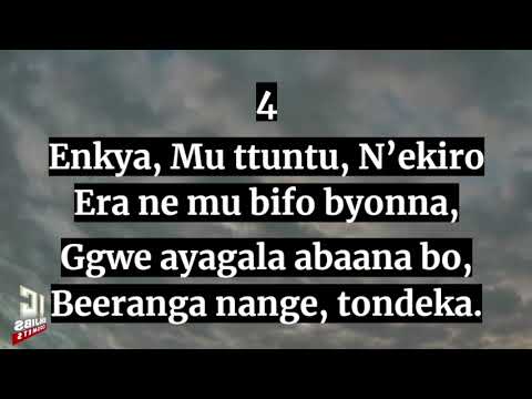 Enjuba Y'omwoyo Gwange Mulokozi Gwe Njagaja Bw'aba Nga Anjakira Obudde Tebujja Kunzibirira - Hymns
