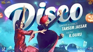 Disco(Full Song) | Tarsem Jassar | Neeru Bajwa | R Guru | New Punjabi Songs 2019