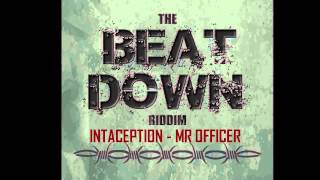 Intaception - Mr Officer Beat Down Riddim (Vincy Mas 2014) DSE