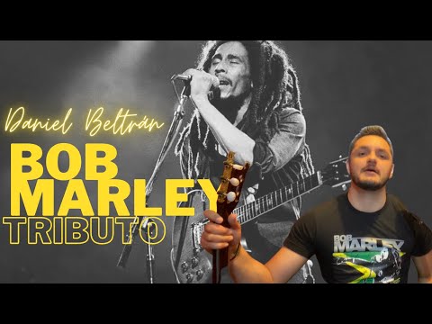 Daniel Beltrán Tributo a Bob Marley