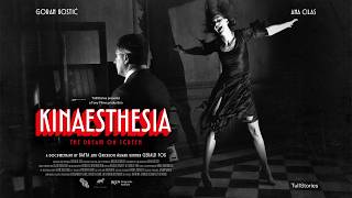 KINAESTHESIA  |  UK/Irish theatrical trailer | In Cinemas from Friday 17th April 2026