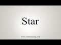 How To Say Star