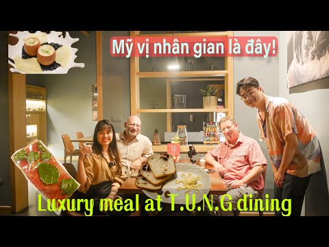 Resenha nhà hàng TUNG dining đẳng cấp như được gắn sao Michelin | O restaurante mais chique da nossa vida