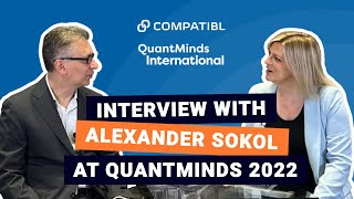 Alexander Sokol’s Interview on Machine Learning in Finance at QuantMinds International 2022