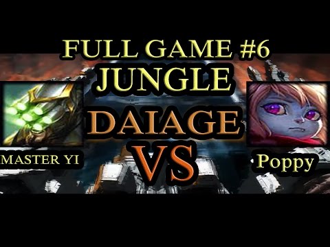 Master Yi Vs Poppy Jungle - Full Game #6 - DAIAGE