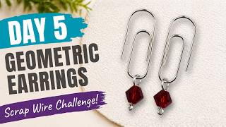 Geometric Drop Earrings - Day 5 Scrap Wire Earring-Making Challenge