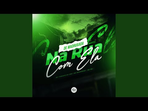 De Madrugada na Rua Com Ela