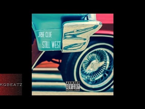 Jay Clue - Still West [Prod. By Moshuun] [New 2015]