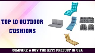 Top 10 Best Outdoor Cushions to Buy on Amazon USA | Price & Review