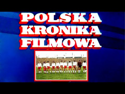 Polska v Anglia [06/06/1973] Polska Kronika Filmowa
