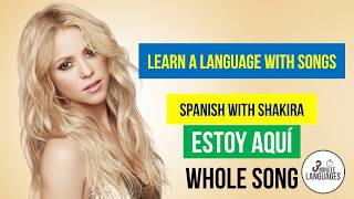 Spanish with Shakira -  Estoy Aquí -  English translation | Learn a language with songs