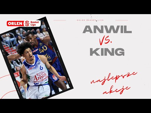 Anwil 🆚 King - najlepsze akcje #ORLENBasketLiga #plkpl