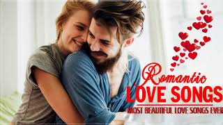 Most Beautiful Love Songs Collection  - Melow Love Songs Ever - Best Romantic Songs