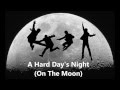 Hard Day's Night (On The Moon) - Beatles/Police ...