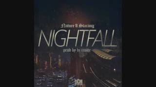 Nature & Starang- Nightfall (prod by DJ Insite)