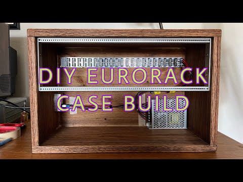 DIY Powered Eurorack Case Build (Timelapse)