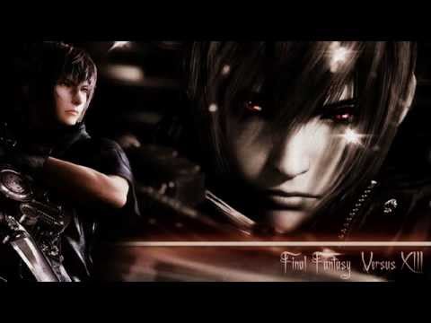 Final Fantasy Versus XIII - [Noctis Theme]