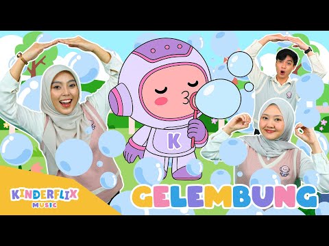 Gelembung - Lagu Anak dan Balita Indonesia | Original Song - Kinderflix Music