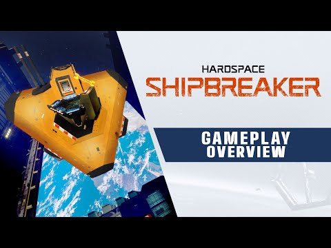 Hardspace: Shipbreaker - Gameplay Overview Trailer thumbnail