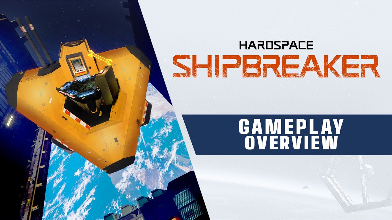 Hardspace: Shipbreaker - Early Access Gameplay Overview Trailer - YouTube